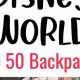 Top-Rated: Best Disney World Backpack [Guide & Tips] | Ultimate Backpack Traveler Guide: Tips, Destinations & Budget Hacks