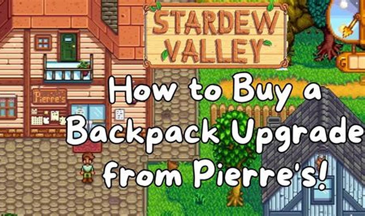 Stardew Valley: Backpack Upgrade Location + Pro Tips Ultimate Backpack Traveler Guide: Tips, Destinations & Budget Hacks Stardew Valley: Backpack Upgrade Location + Pro Tips | Ultimate Backpack Traveler Guide: Tips, Destinations & Budget Hacks