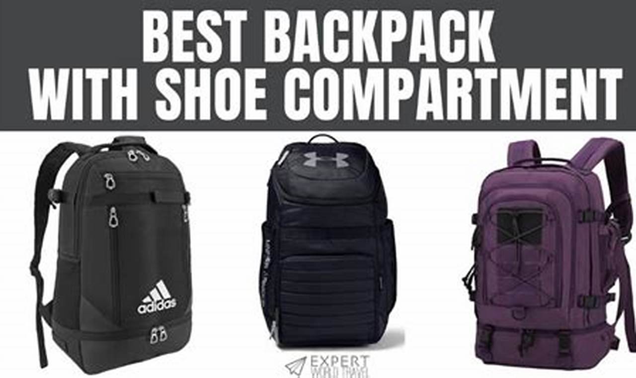 Top Rated: Best Gym Backpack with Shoe Compartment Today! | Ultimate Backpack Traveler Guide: Tips, Destinations & Budget Hacks