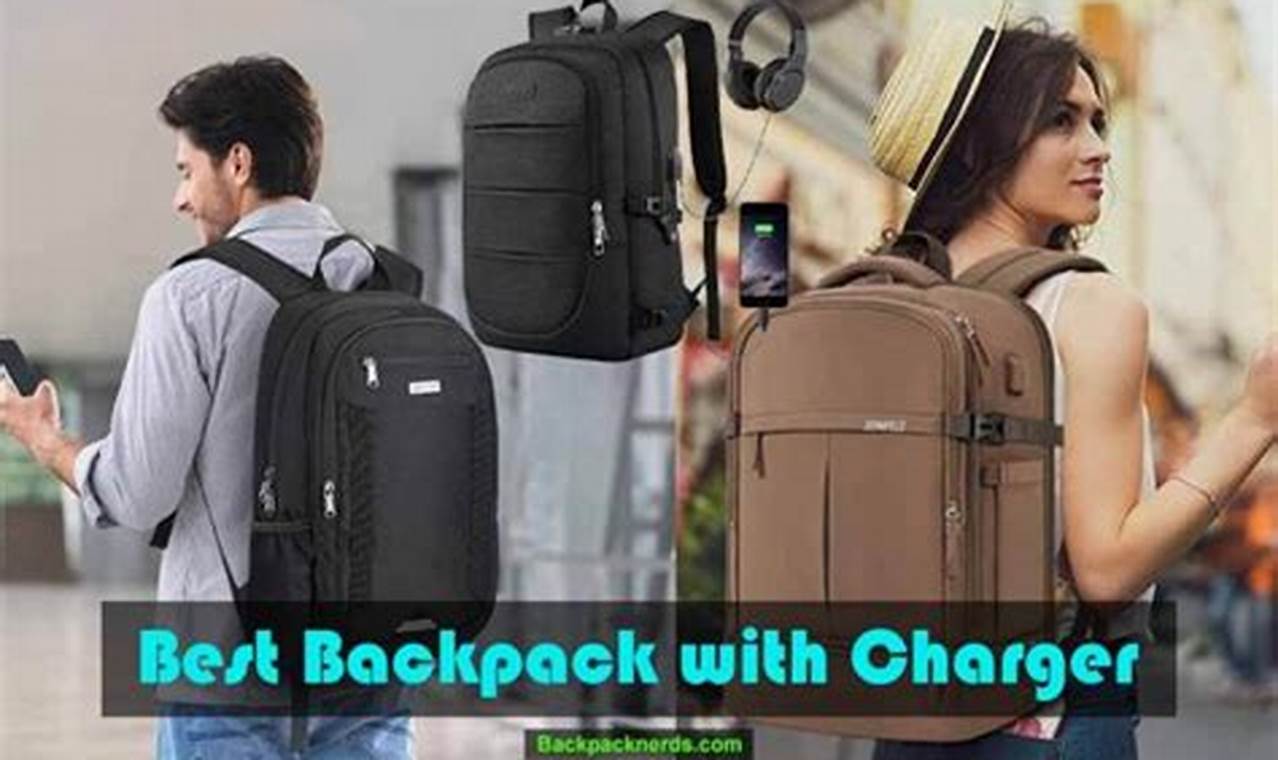 Power On The Go: Best Charger Backpack for Travel | Ultimate Backpack Traveler Guide: Tips, Destinations & Budget Hacks