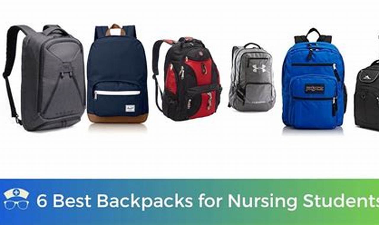 Top-Rated: Best Backpacks for Nursing - [Year] Guide | Ultimate Backpack Traveler Guide: Tips, Destinations & Budget Hacks
