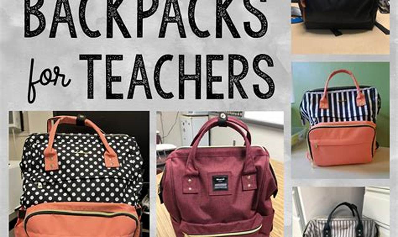Best Teacher Backpack Options: Carry Your Teaching Gear! | Ultimate Backpack Traveler Guide: Tips, Destinations & Budget Hacks