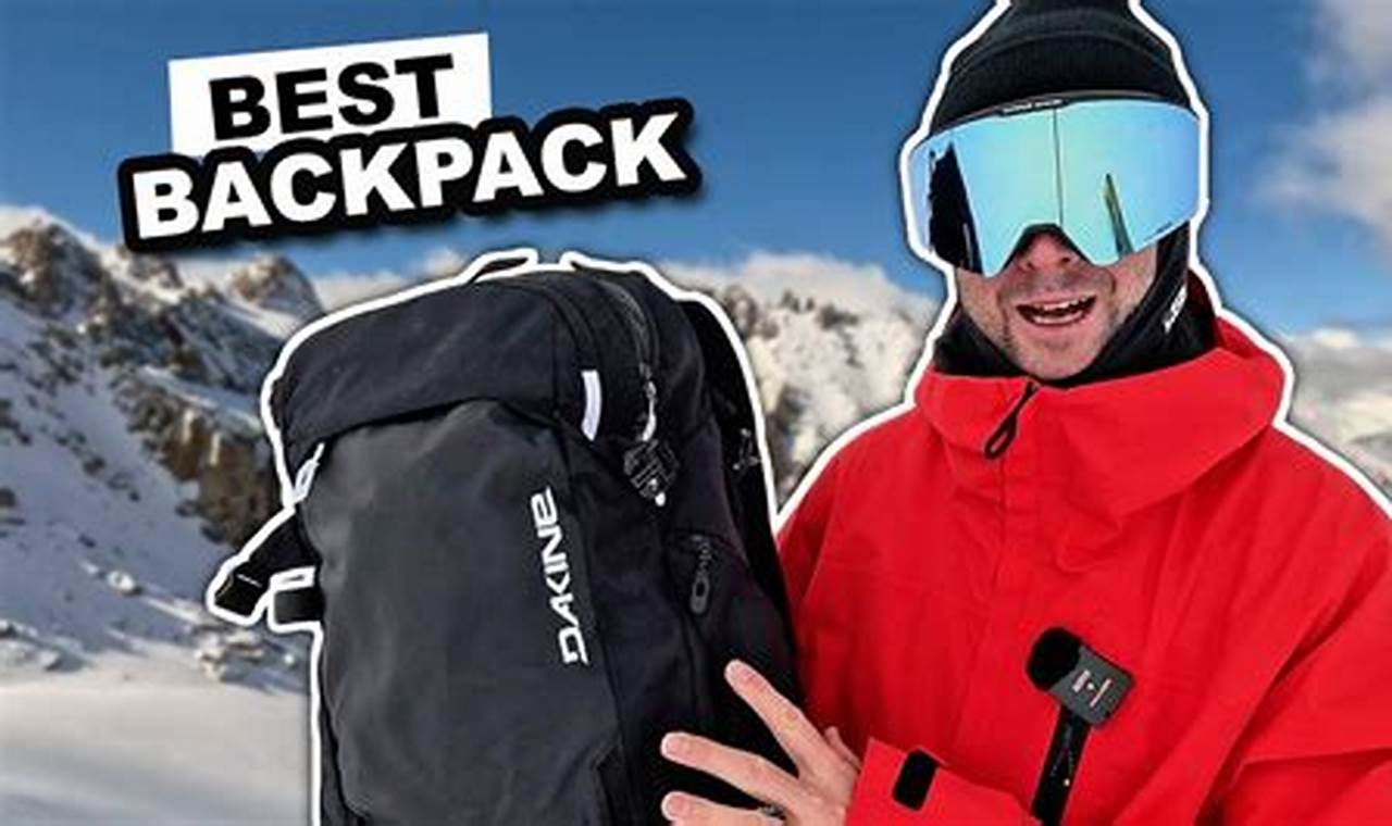 Top Picks: Best Backpack Snowboarding [Gear Guide] | Ultimate Backpack Traveler Guide: Tips, Destinations & Budget Hacks