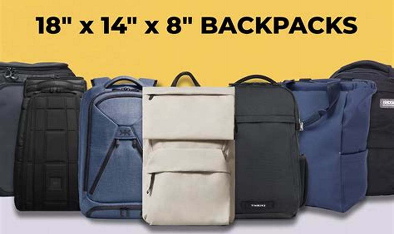 The Ultimate 18x14x8 Backpack: Your Perfect Travel Pack Ultimate Backpack Traveler Guide: Tips, Destinations & Budget Hacks The Ultimate 18x14x8 Backpack: Your Perfect Travel Pack | Ultimate Backpack Traveler Guide: Tips, Destinations & Budget Hacks