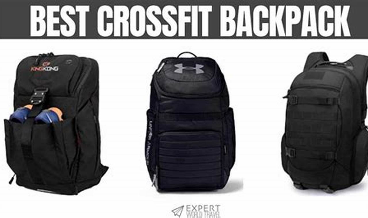 Best CrossFit Backpacks: Pack Like a Pro! Gear Up Ultimate Backpack Traveler Guide: Tips, Destinations & Budget Hacks Best CrossFit Backpacks: Pack Like a Pro! Gear Up | Ultimate Backpack Traveler Guide: Tips, Destinations & Budget Hacks