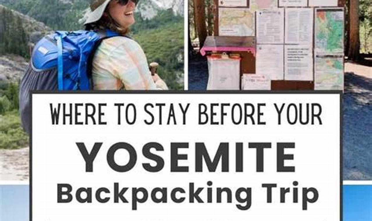 Yosemite Backpackers: Your Guide to Backpacking in Yosemite | Ultimate Backpack Traveler Guide: Tips, Destinations & Budget Hacks