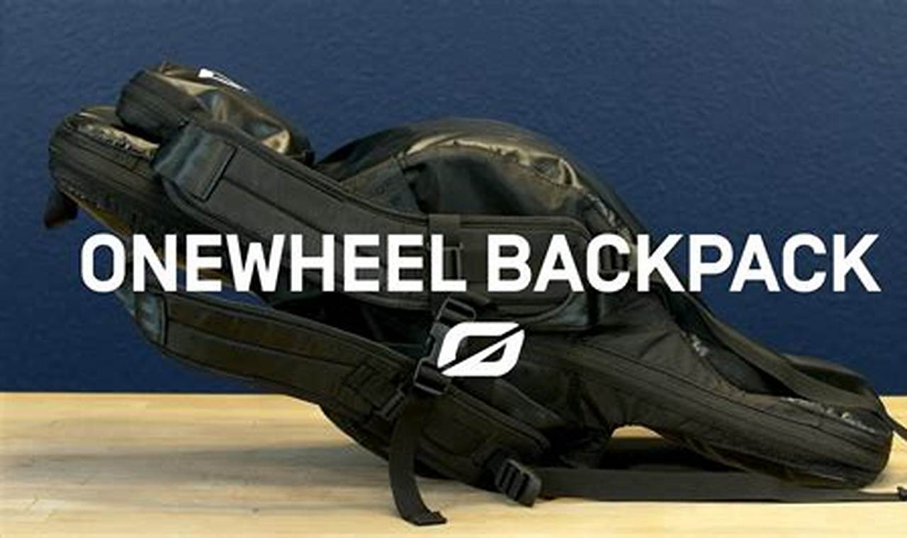 The Ultimate Onewheel Backpack: Ride & Carry Easier! | Ultimate Backpack Traveler Guide: Tips, Destinations & Budget Hacks